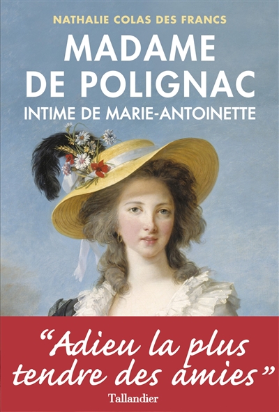 Madame de Polignac, intime de Marie-Antoinette