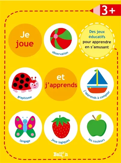 Je joue et j'apprends : dès 3 ans