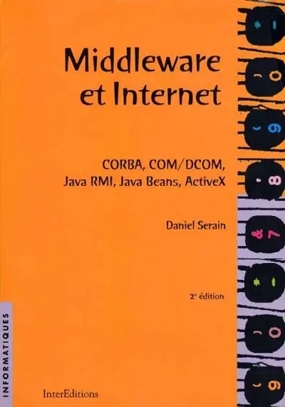 Middleware et internet : CORBA, COM-DCOM, Java RMI, Java beans, ActiveX