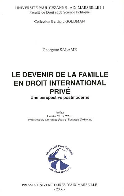 Le devenir de la famille en droit international privé : une perspective postmoderne