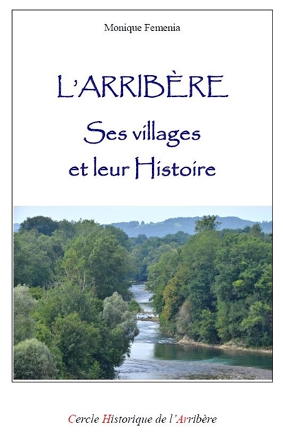 L'Arribère : ses villages et leur histoire