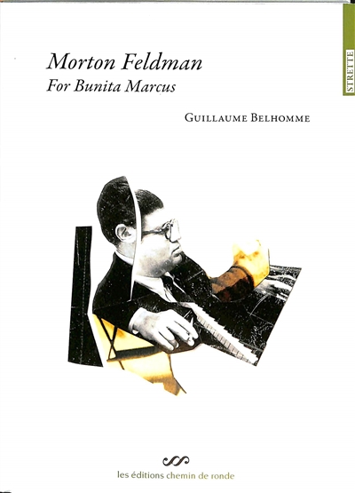 Morton Feldman : For Bunita Marcus. Une minute, une seule