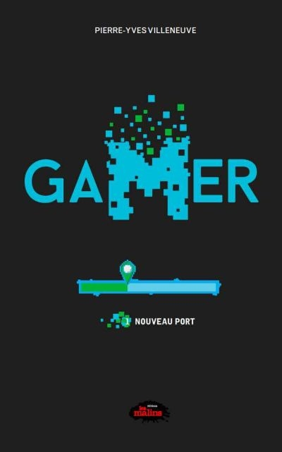 Gamer. Vol. 1. Nouveau port