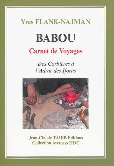 Babou : carnet de voyages : des Corbières à l'Adrar des Iforas