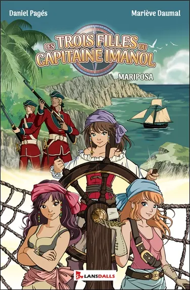 Les trois filles du capitaine Imanol. Mariposa
