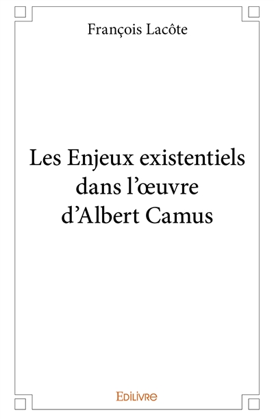 Les enjeux existentiels...