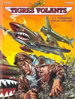 Les tigres volants. Vol. 3. Tonnerre sur le Yang-Tsé
