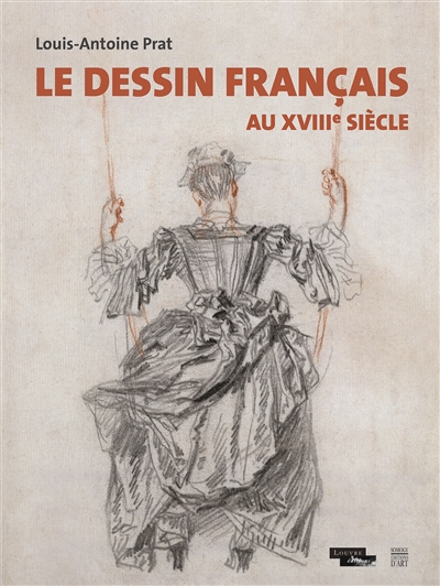 Le dessin français au XVIIIe siècle