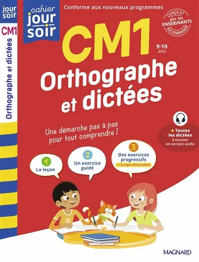 Orthographe et dictées CM1, 9-10 ans : conforme aux nouveaux programmes