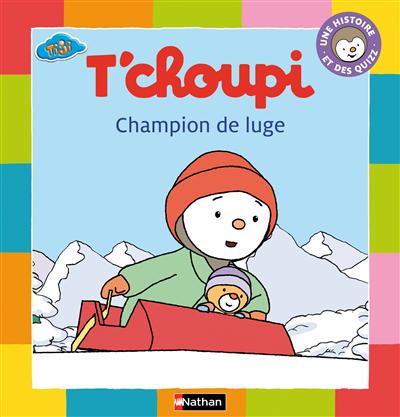 T'Choupi : champion de luge