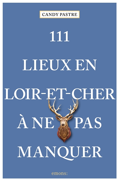 111 lieux en Loir-et-Cher à...