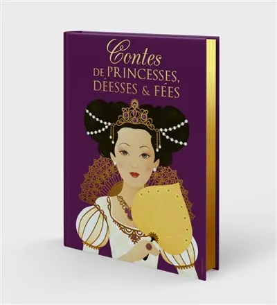 Contes de princesses, déesses & fées