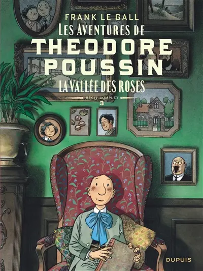 Les aventures de Théodore Poussin : récit complet. Vol. 3. La vallée des roses