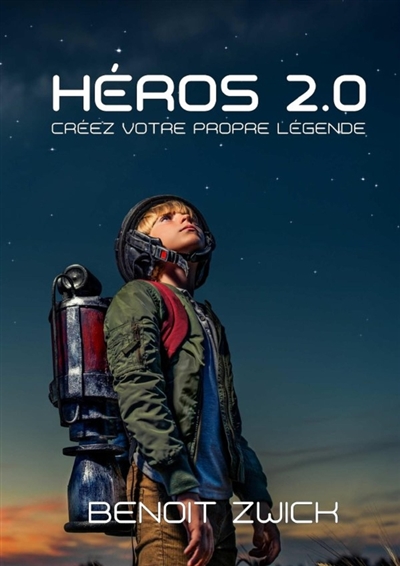 Héros 2.0, créez votre...