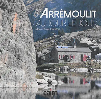 Arrémoulit : au jour le jour
