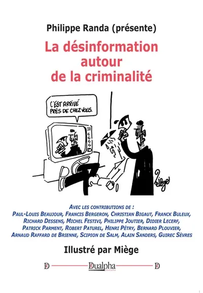 La désinformation autour de la criminalité