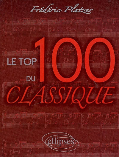 Le top 100 du classique