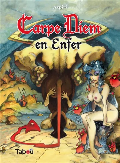 Carpe Diem en enfer