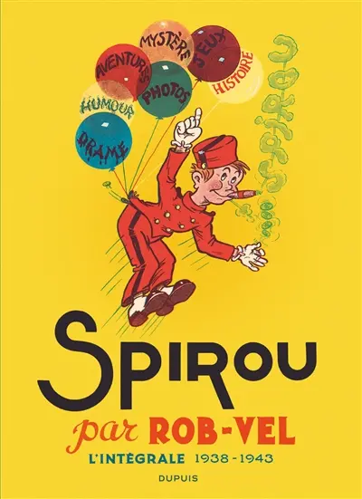 Spirou par Rob-Vel : l'intégrale 1938-1943