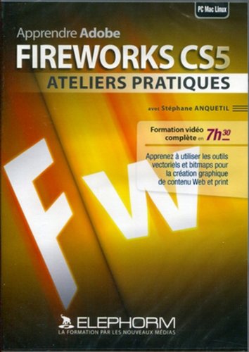 Apprendre Adobe Fireworks CS5 : ateliers pratiques