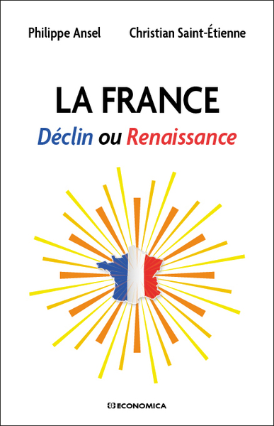 La France : déclin ou renaissance