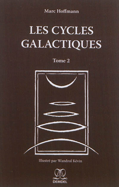 Les cycles galactiques. Vol. 2