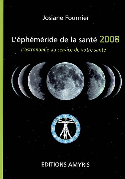 Ephéméride de la santé 2008 : l'astronomie au service de votre santé