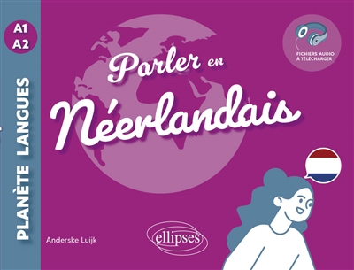 Parler en néerlandais : A1-A2