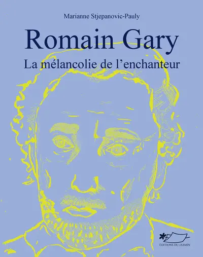 Romain Gary, la mélancolie de l'enchanteur