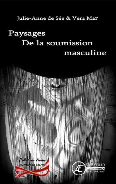 Paysages de la soumission masculine : essai