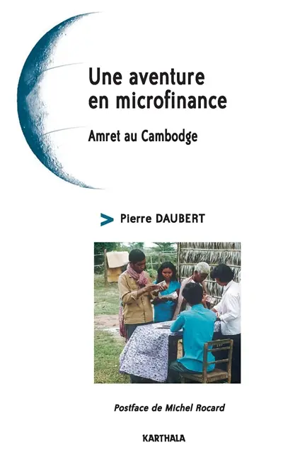 Une aventure en microfinance : Amret au Cambodge