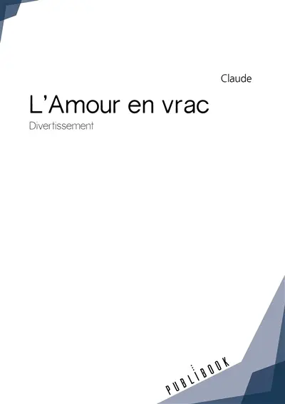 L'amour en vrac : divertissement