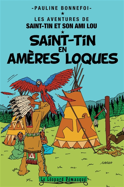 Les aventures de Saint-Tin et son ami Lou. Vol. 15. Saint-Tin en amères loques