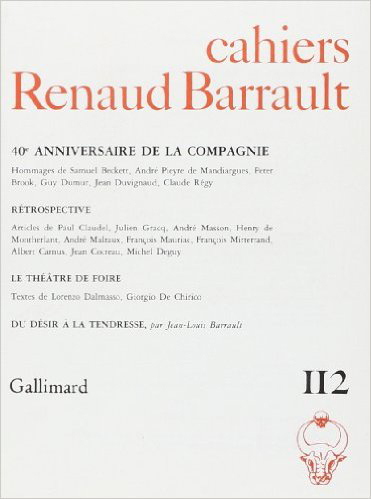 Cahiers Renaud-Barrault, n° 112. 40e anniversaire de la Compagnie