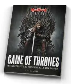 Mad Movies classic, hors série, n° 18. Game of thrones : tous les secrets du monument de la dark fantasy