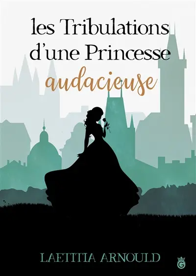 Les Tribulations d'une Princessse Audacieuse