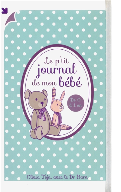 Le p'tit journal de mon bébé : de 0 à 1 an