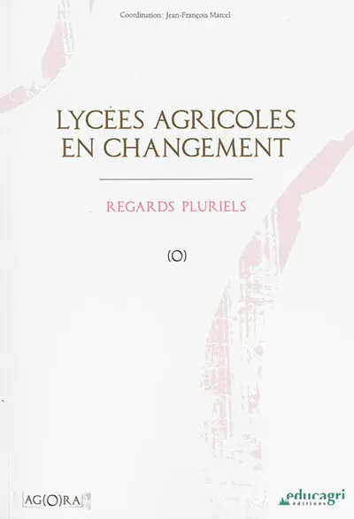Lycées agricoles en changement : regards pluriels