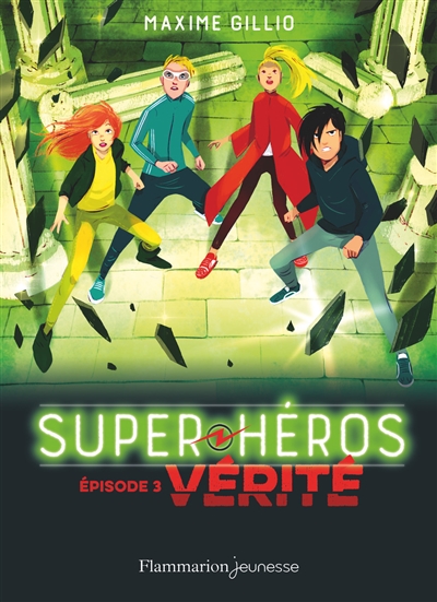 Super-héros Tome 3 : Vérité