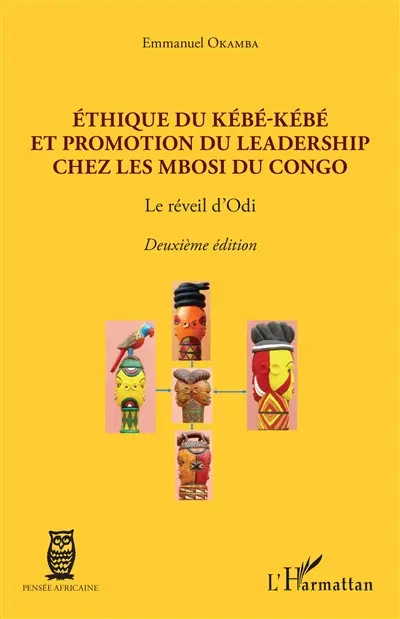 Ethique du Kébé-kébé et promotion du leadership chez les Mbosi du Congo : le réveil d'Odi