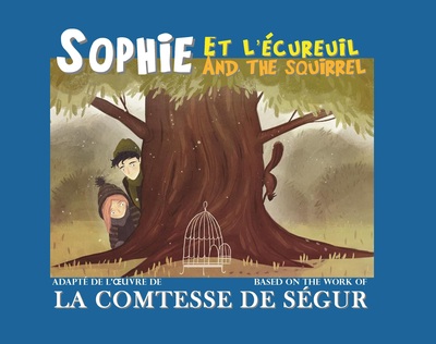 Sophie. Sophie et l'écureuil. Sophie and the squirrel