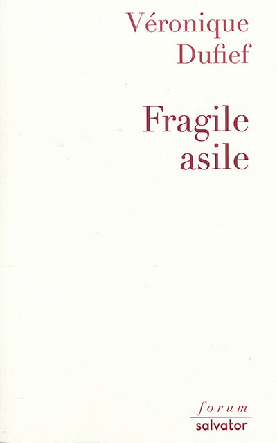 Fragile asile