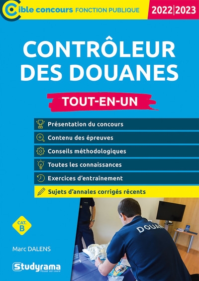 Contrôleur des douanes, cat. B : tout-en-un : 2022-2023