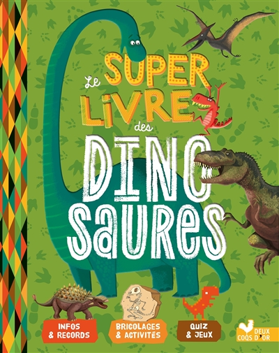 le super livre des dinosaures