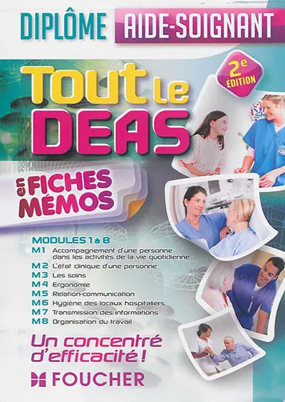 Tout le DEAS en fiches mémos : diplôme aide-soignant : modules 1 à 8