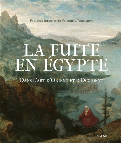 La fuite en Egypte dans l'art d'Orient et d'Occident
