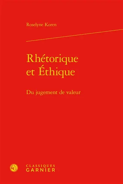 Rhétorique et éthique : du jugement de valeur