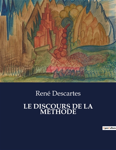 LE DISCOURS DE LA METHODE