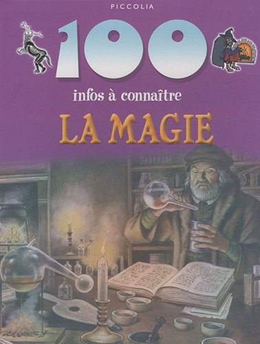 100 infos à connaître : La magie