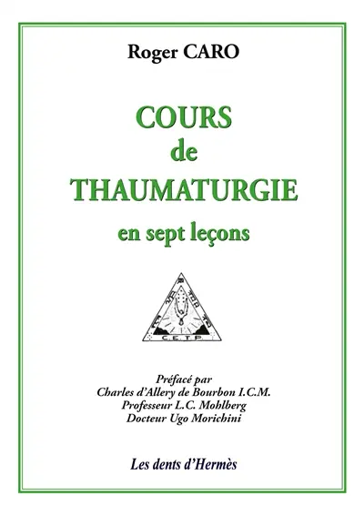 Cours de thaumaturgie en sept leçons